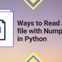 6 Ways To Read A CSV File With Numpy In Python - Python Pool