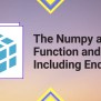 The Numpy Arange Function And Including Endpoints - Python Pool