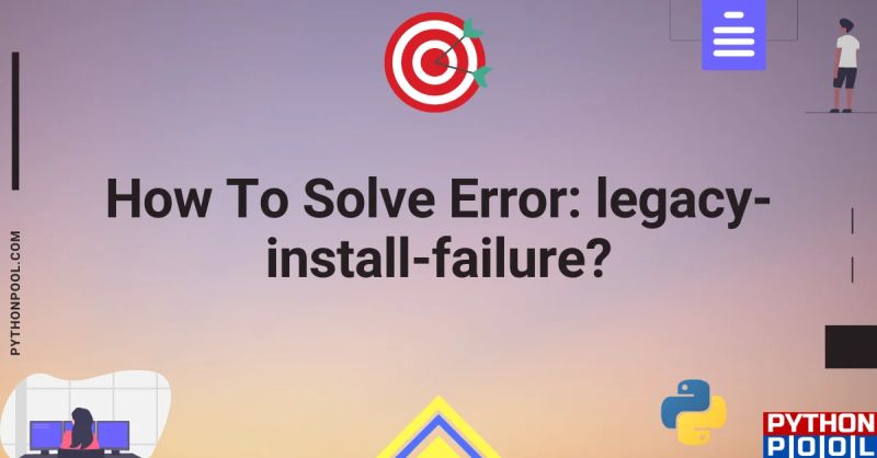 Resolving The Python Error Legacy Install Failure - Premium Mobile Vintage Illustrations | Free Download