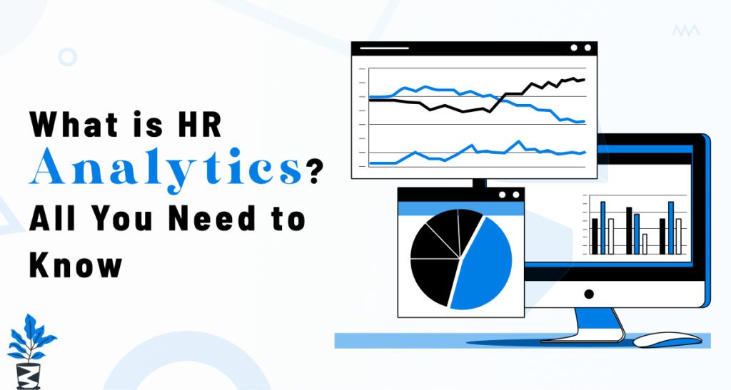 What is HR Analytics All You Need to Know