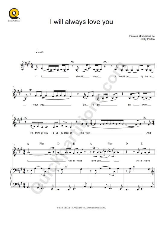 Verse a a if i, should stay f#m i would only be in d e your way a a so i go, but i know f#m i'll think of you, every step d e of t. I Will Always Love You Piano Sheet Music Whitney Houston Digital Sheet Music