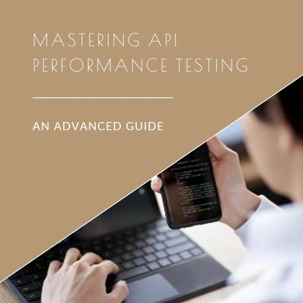 Advanced guide to api performance testing