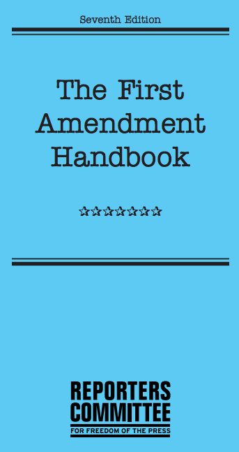 First Amendment Handbook Rcfp Newsgathering Guide