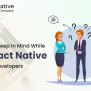 Things To Keep In Mind While Hiring React Native Developers