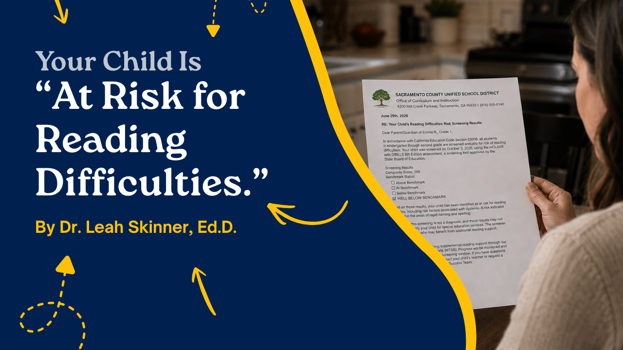 Your Child Is “At Risk for Reading Difficulties” video explainer by Dr. Leah Skinner, Ed.D.