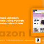 Scrape Amazon Product Data Using Python: An In-Depth Guide