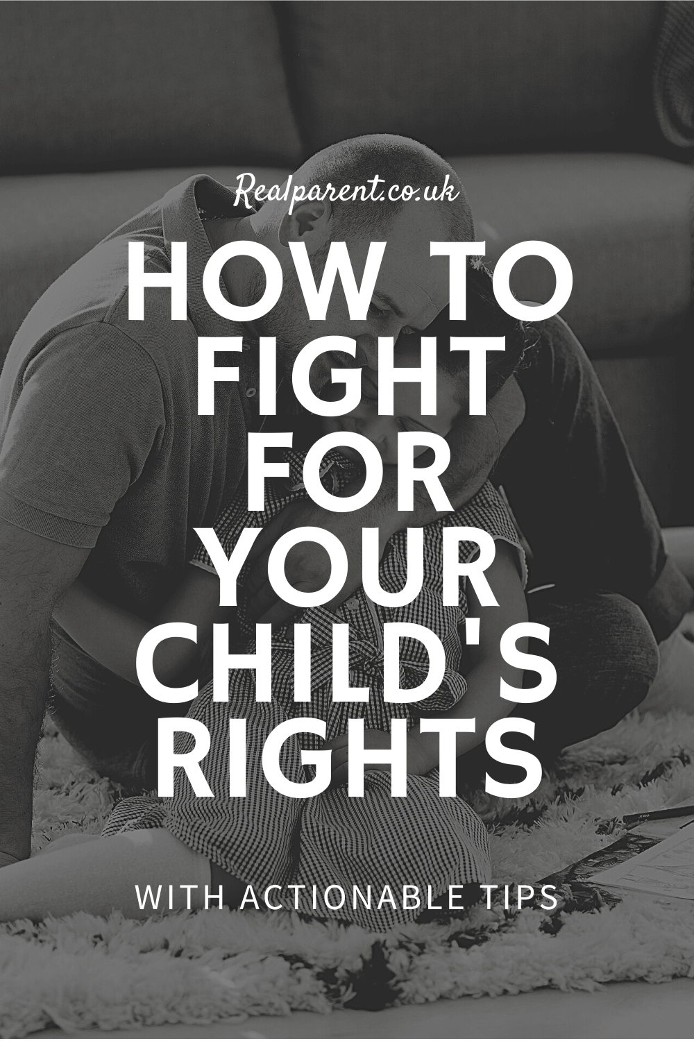 How To Fight For Your Child's Rights
