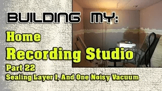 Building My Home Recording Studio Part 22 – Sealing Plasterboard Layer 1 and one Noisy Vacuum