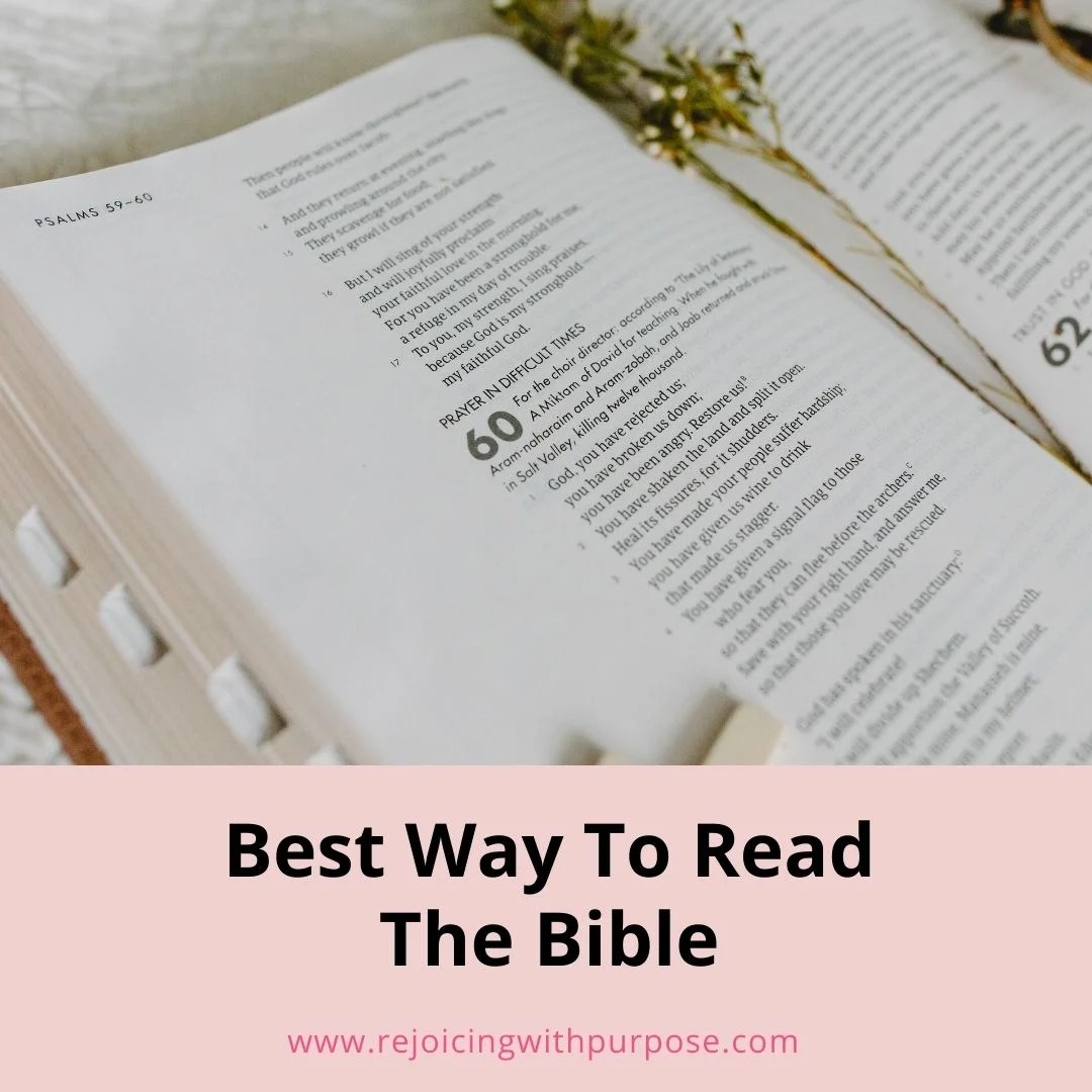 What&rsquo;s The Best Way To Read The Bible ? -