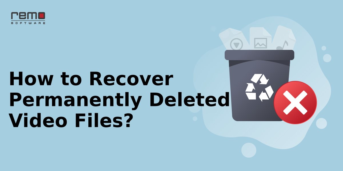 Deleted video recovery software