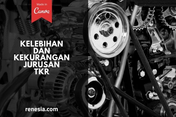 Buku pemeliharaan mesin kendaraan ringan 2 iniberisikan materi pembelajaran peserta didik untuk mencapai kompetensi dasar pengetahuan dalam memahami cara merawat mesin secara berkala (servis berkala) dan kompetensi dasar keterampilan dalam merawat mesin secara berkala (servis berkala). Kelebihan Dan Kekurangan Jurusan Tkr Teknik Kendaraan Ringan
