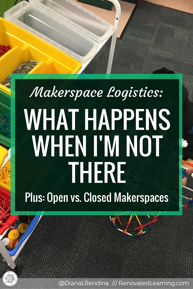 Makerspace Logistics: What Happens to my Makerspace When I'm Out | One question I frequently get is how much access my students have to our makerspace when I'm out speaking or sick. Here, I explain how I make it work.