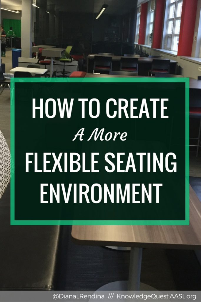 How to Create a More Flexible Seating Environment | Creating a diverse array of flexible seating options in our libraries improves student learning. Here's some advice on how to get started.