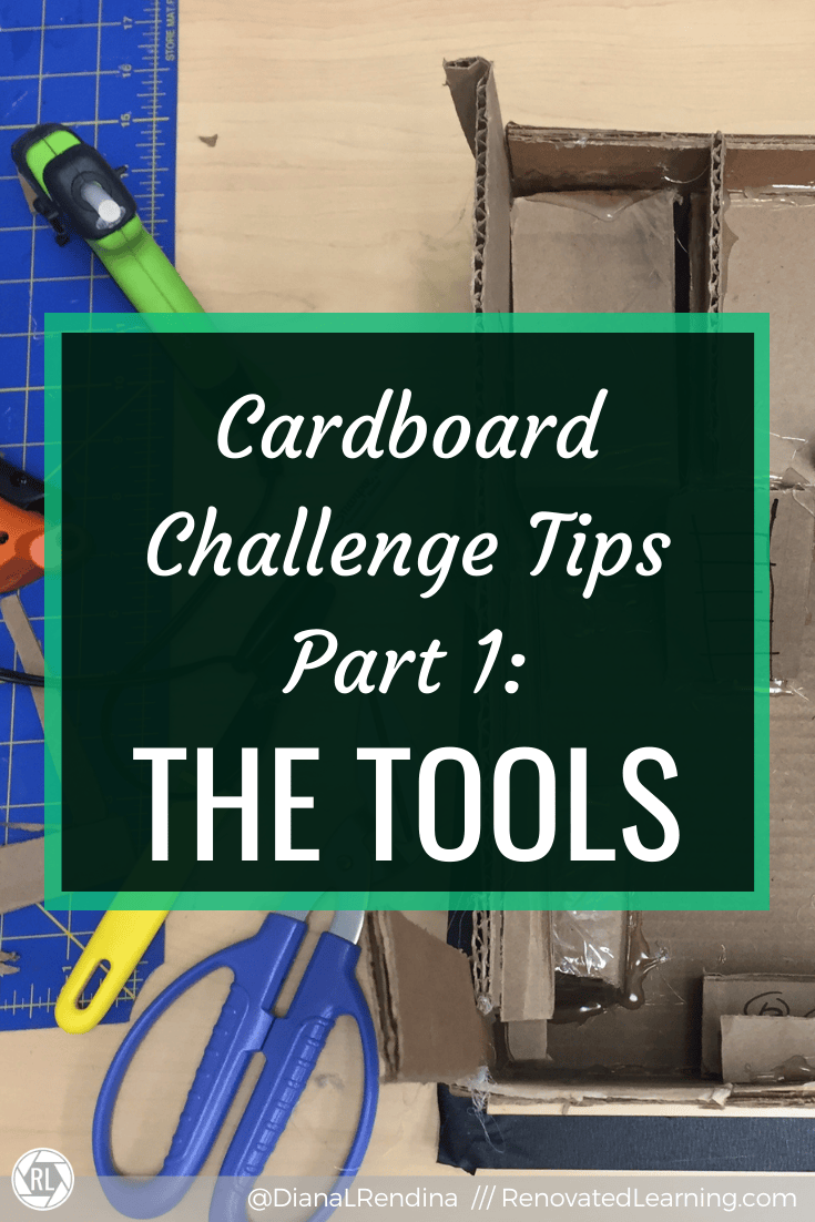 Cardboard Challenge Tips Part 1: The Tools // Here are some of my favorite makerspace tools to support a cardboard challenge.