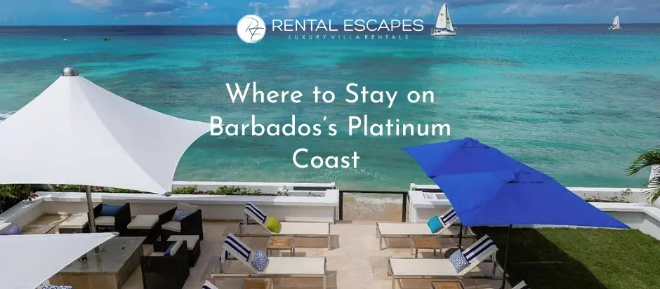 Where to Stay on Barbados Platinum Coast