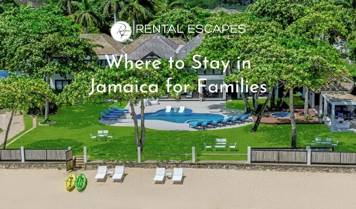 Where to Stay in Jamaica for Families