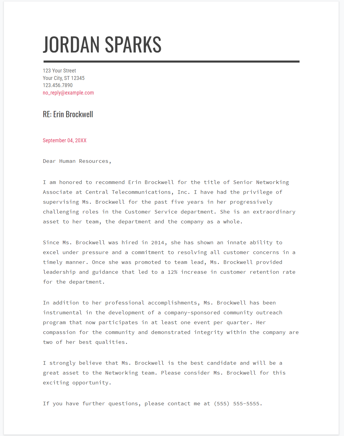 Create, personalize, update, and share your resume for free with emurse.com. Letter of Recommendation Examples - ResumeBuilder.com