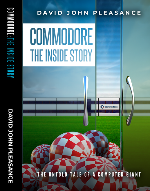 Commodore: The Inside Story - Signed by David Pleasance (Hardback)