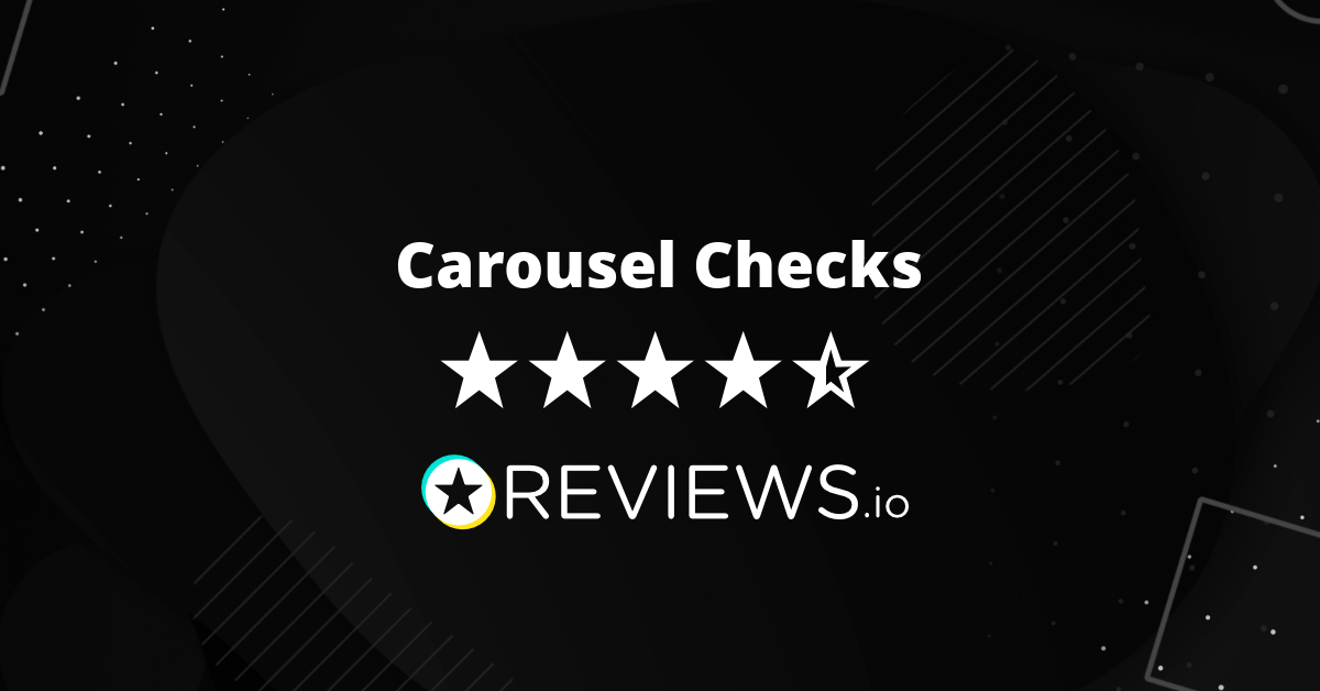 Carousel Checks Reviews Read 848 Genuine Customer Reviews Www