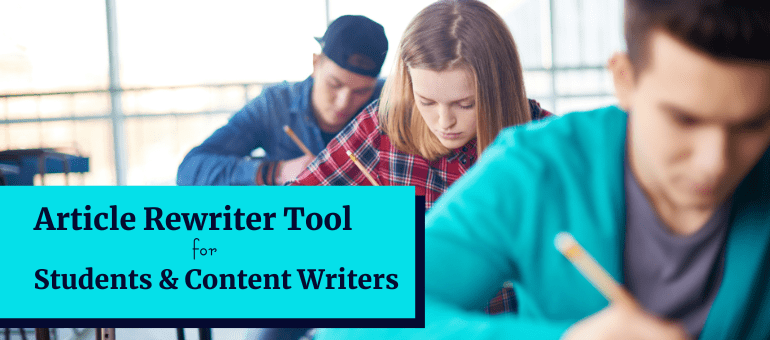 Best Article Rewriter Tool for Students and Content Writers