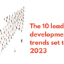 The 10 Leadership Development Trends Set To Rule 2023 - Risely