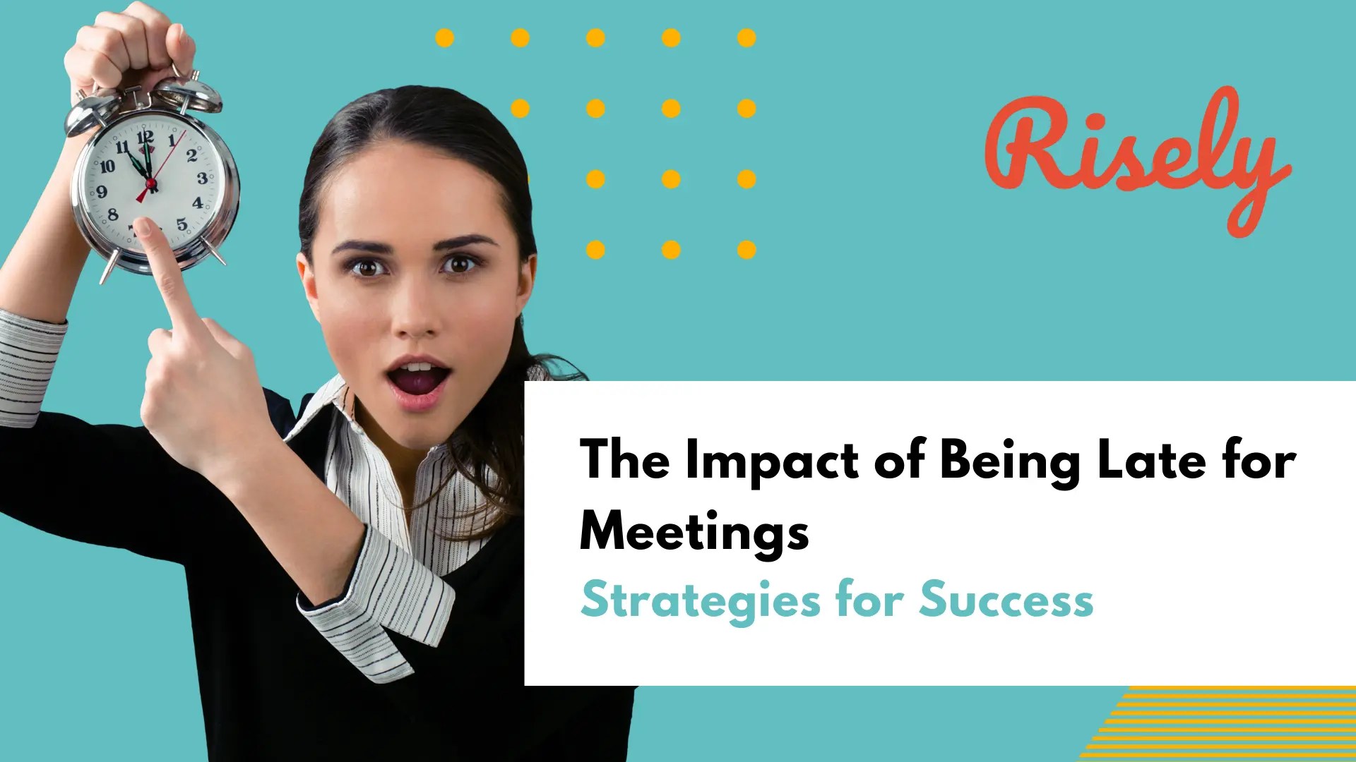 The impact of being late for meetings: strategies for success