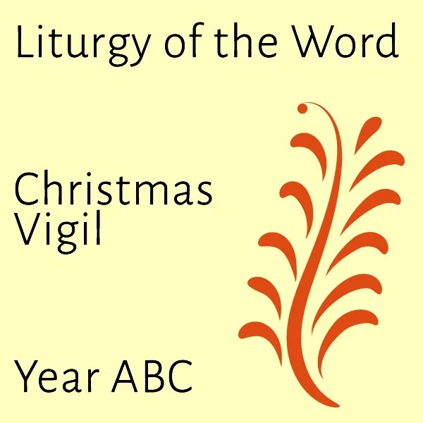 Readings For Christmas Vigil 2022 C1V - Christmas Vigil » Rmhealey