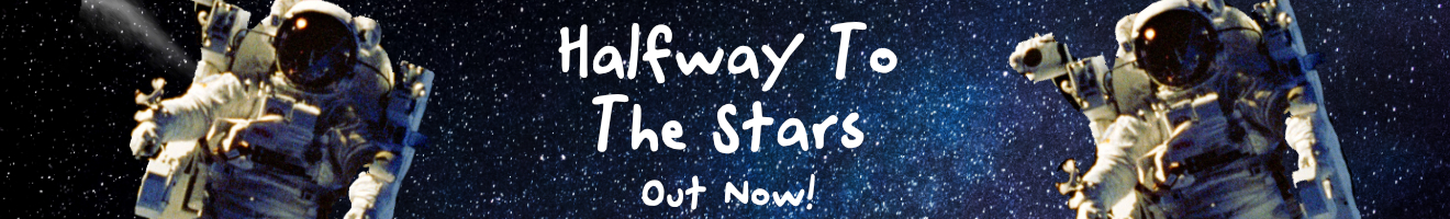Halfway To The Stars