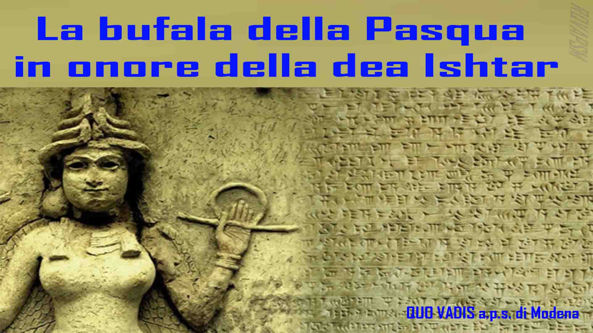 Gratis Scarica immagini Rocco Politi La Bufala Della Pasqua In Onore Della Dea Ishtar il piu cool saluti