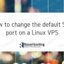 Change The Default SSH Port On Linux | RoseHosting
