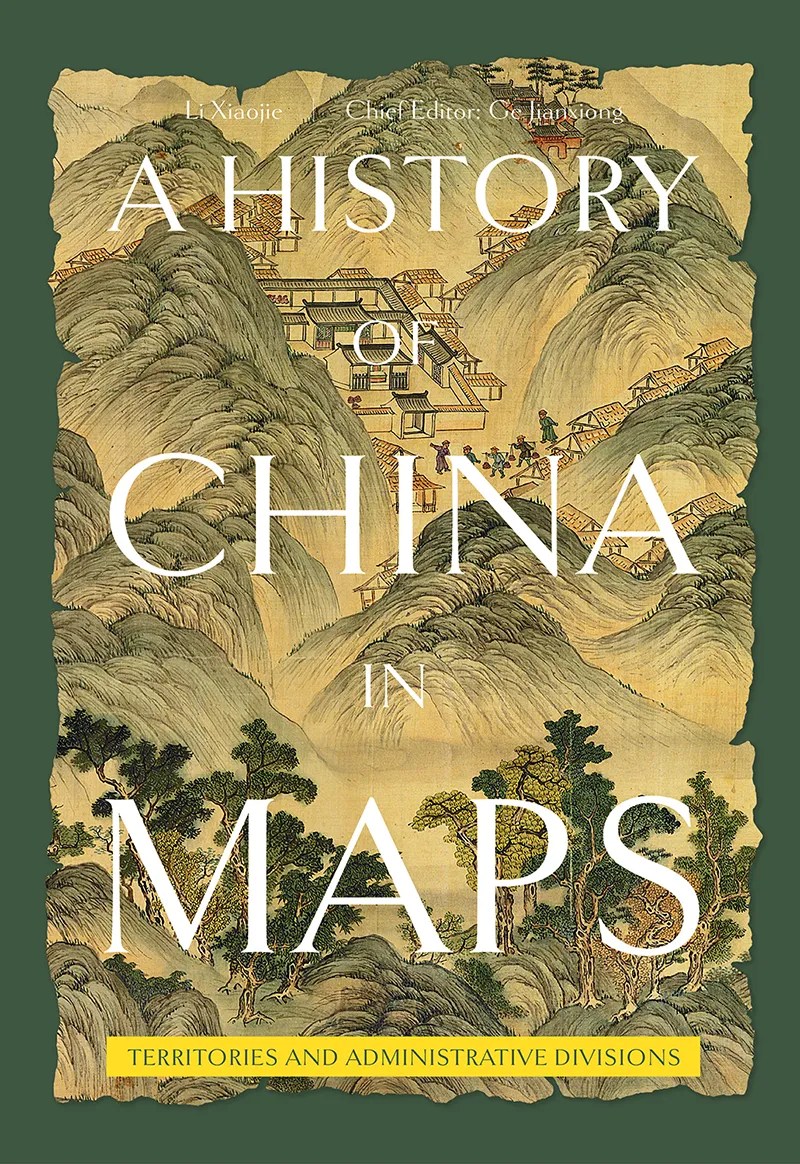 A history of china in maps: territories and administrative divisions