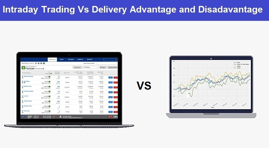 Read more about the article Intraday Trading Vs Delivery – Which is more Profitable Difference Defined