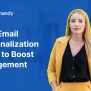 Best Email Personalization Tools To Boost Engagement In 2024