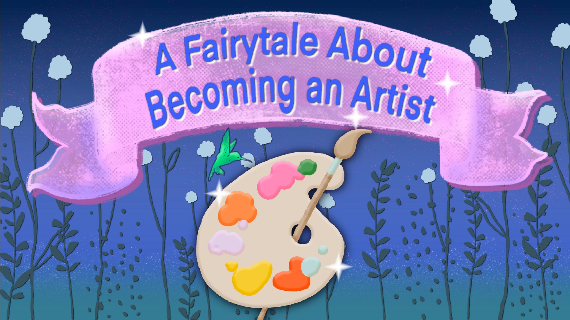 A Fairytale About Becoming an Artist