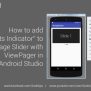 How To Add Dots Indicator To Image Slider With ViewPager In Android ...