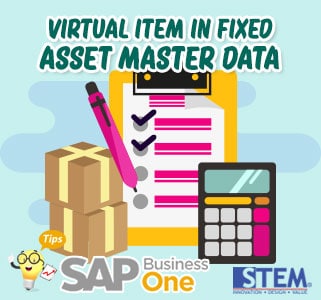 Fixed asset berwujud atau biasa disebut tangible assets merupakan aktiva berwujud yang relative permanen dan akan digunakan dalam suatu kegiatan . Virtual Item Pada Master Data Fixed Asset Sap Business One Indonesia Tips Stem Sap Gold Partner