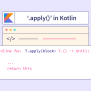 .apply() In Kotlin - Scaler Topics