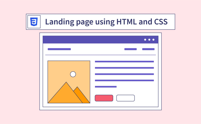 Building A Landing Page Using HTML And CSS - CSS Projects | Scaler Topics