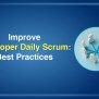 Improve Developer Daily Scrum: Best Practices