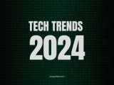 Tech Trends 2024 Scapellato Dev