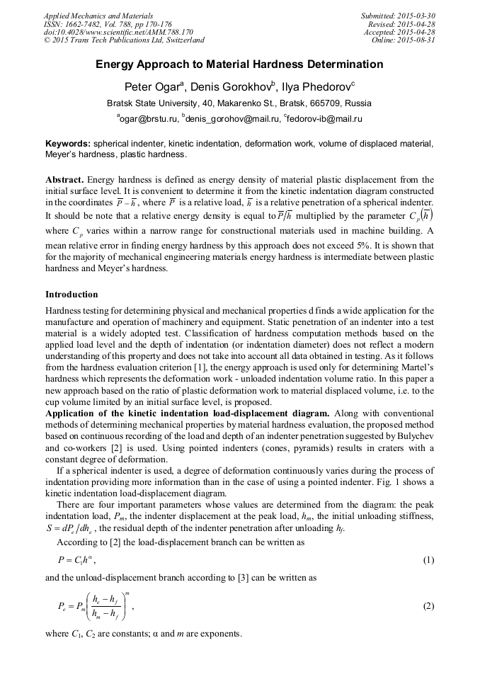 Material hardness is the ability of a material to withstand force without deformation, scratching, penetration, and indentation. Energy Approach To Material Hardness Determination Scientific Net