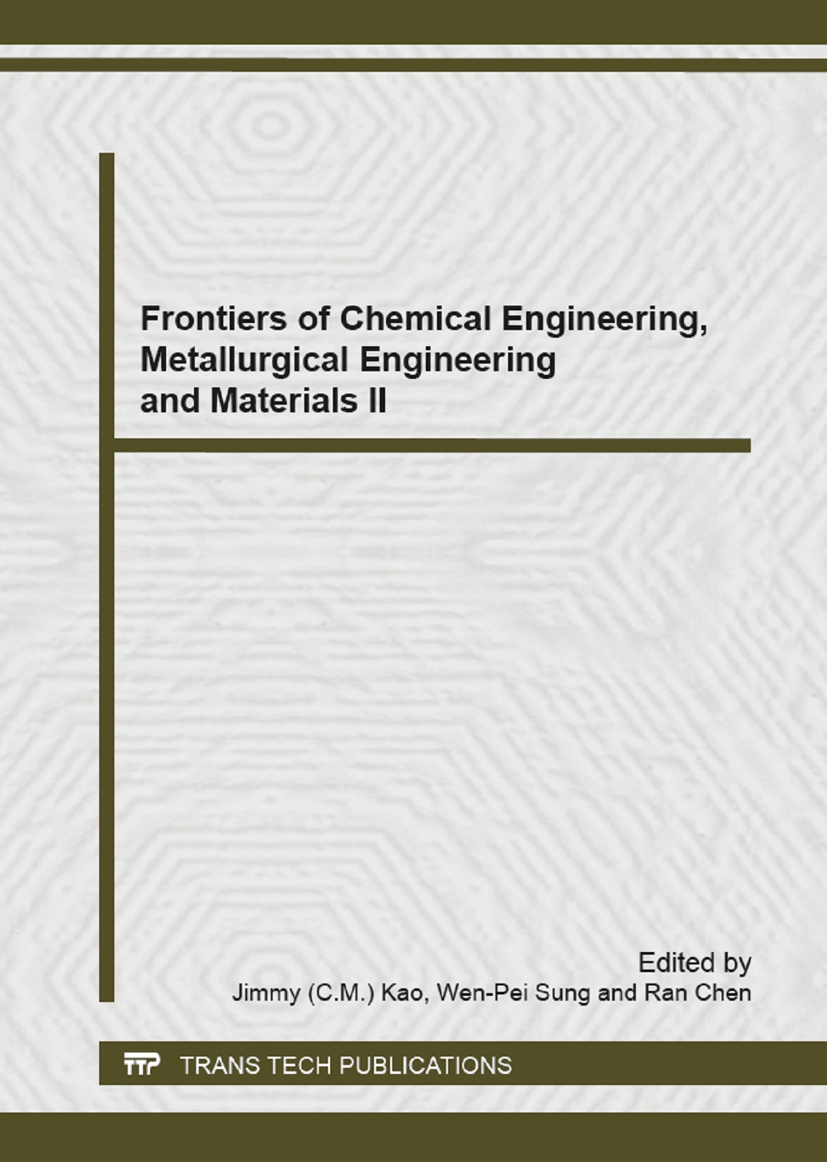 Frontiers Of Chemical Engineering Metallurgical Engineering And Materials Ii Book
