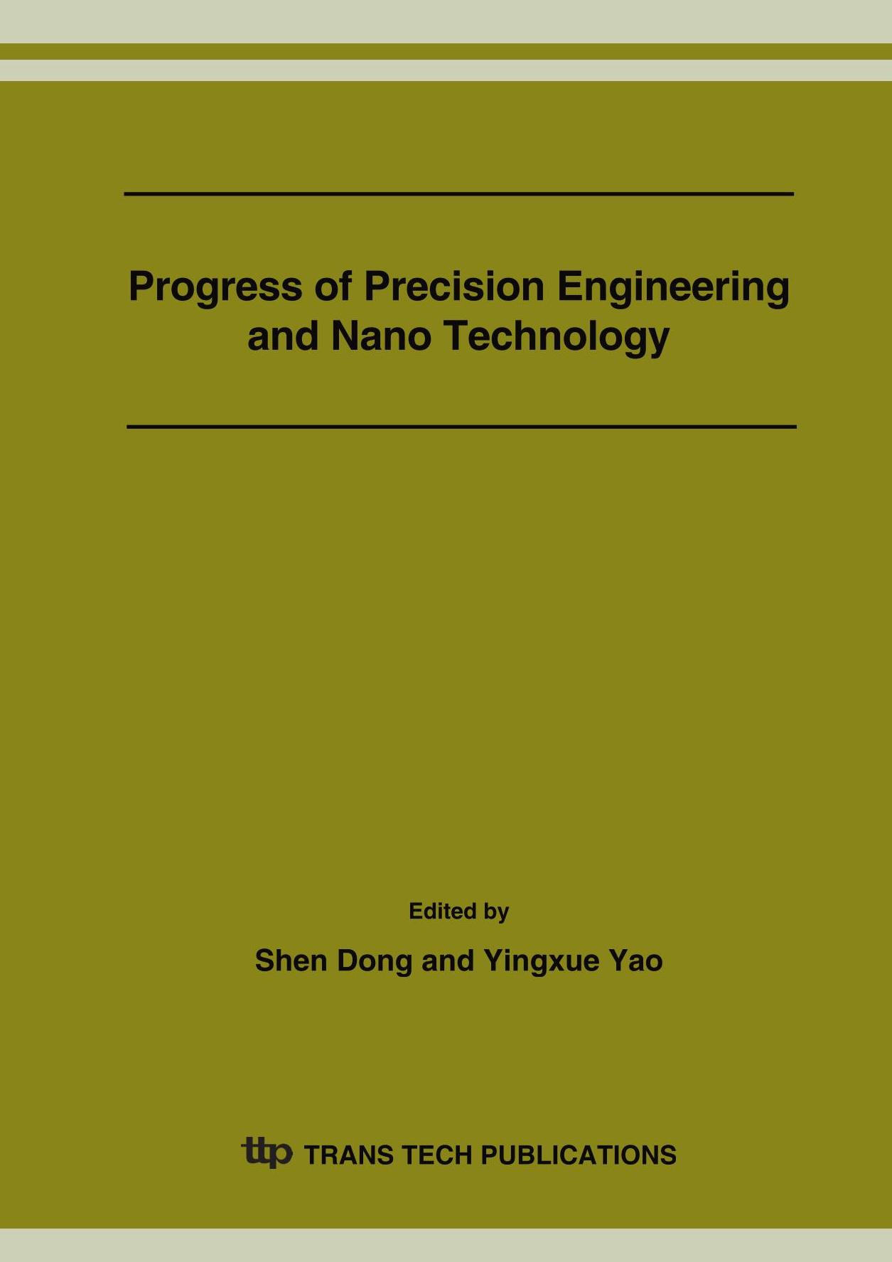 Progress Of Precision Engineering And Nano Technology Book