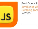5 Best Open Source Javascript Web Scraping Tools In 2025