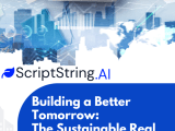 Building A Better Tomorrow The Sustainable Real Estate Imperative