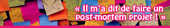 post-mortem projet