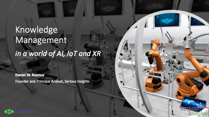 KMWorld 2018: Knowledge Management in the Age of AI, IoT and XR