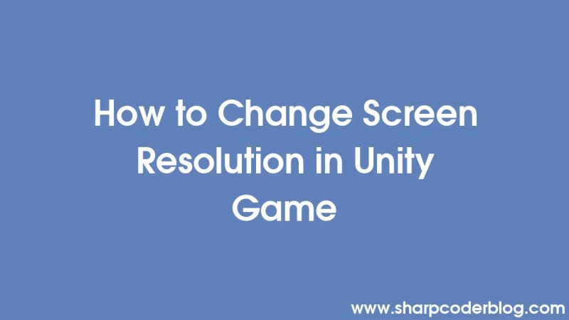 How To Change Unity S Display Settings Resolution Game Development - High Quality 4K Light Designs | Free Download