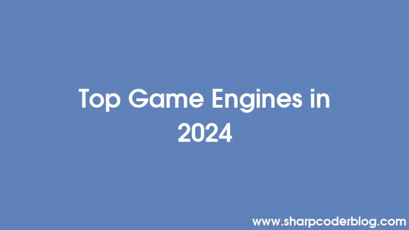 Choosing Game Engines For Beginners Sharp Coder Blog - Gradient Pattern Collection - Desktop Quality