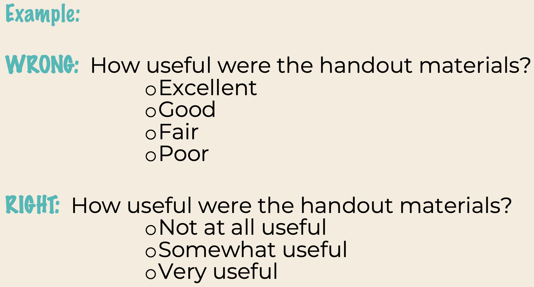 Example wrong and right way to match question stem and response options